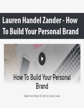 Lauren Handel Zander – How To Build Your Personal Brand