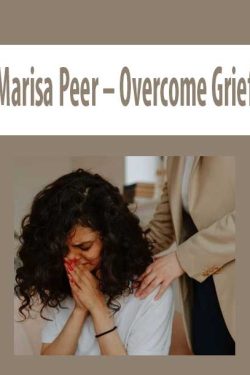 Marisa Peer – Overcome Grief