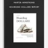 Martin Armstrong – Hoarding Dollars Report
