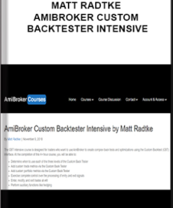 Matt Radtke – AmiBroker Custom Backtester Intensive