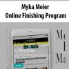 Myka Meier – Online Finishing Program