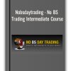 Nobsdaytrading – No BS Trading Intermediate Course