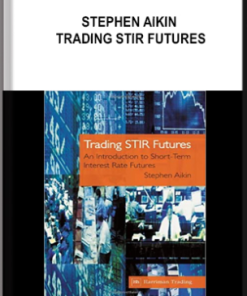 Stephen Aikin – Trading STIR Futures