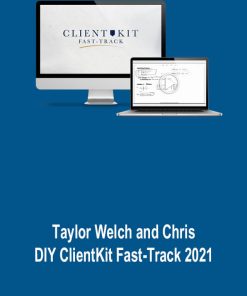 Taylor Welch and Chris – DIY ClientKit Fast-Track 2021