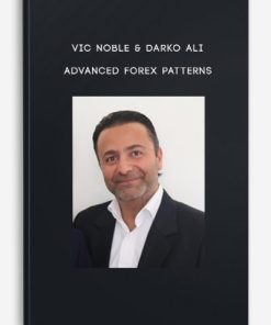 Vic Noble & Darko Ali – ADVANCED FOREX PATTERNS