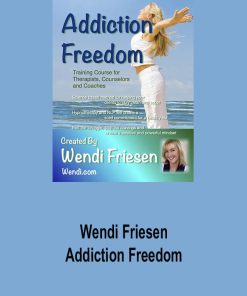 Wendi Friesen – Addiction Freedom