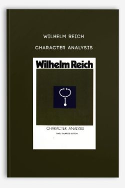 Wilhelm Reich – Character Analysis