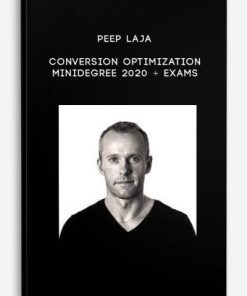 Peep Laja – Conversion Optimization Minidegree 2020 + Exams