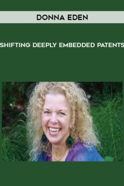Donna Eden – Shifting Deeply Embedded Patents