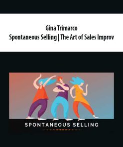 Gina Trimarco – Spontaneous Selling