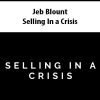 Jeb Blount – Selling In a Crisis