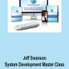 Jeff Swanson – System Development Master Class