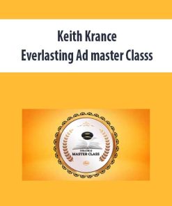 Keith Krance – Everlasting Ad master Classs