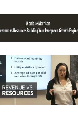 Monique Morrison – Revenue vs Resources Building Your Evergreen Growth Engine