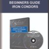 Simpler Options – Beginners Guide Iron Condors