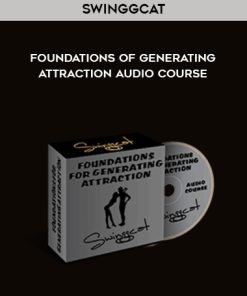 Swinggcat – Foundations of Generating Attraction Audio Course