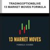 Tradingoptionslive – 13 Market Moves Formula