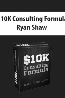 $10K Consulting Formula By Ryan Shaw