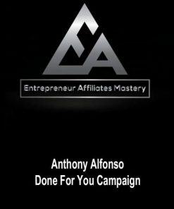 Anthony Alfonso – Done For You Campaign