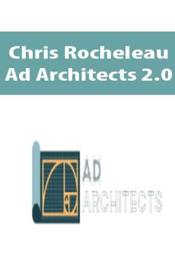 Chris Rocheleau – Ad Architects 2.0