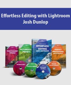 Effortless Editing with Lightroom By Josh Dunlop