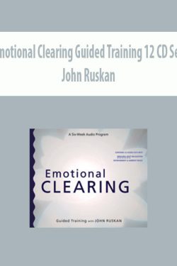 Emotional Clearing Guided Training 12 CD Set by John Ruskan