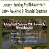 Jeremy – Building Wealth Conference 2019 – Presented By Financial Education