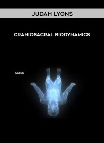 Judah Lyons – Craniosacral Biodynamics