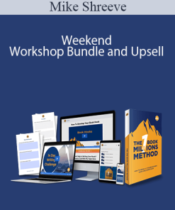 Mike Shreeve – Weekend Workshop Bundle and Upsell
