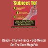 Randy – Charlie France – Bob Meister – Get The Deed MegaPak