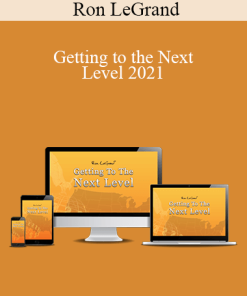 Ron LeGrand – Getting to the Next Level 2021