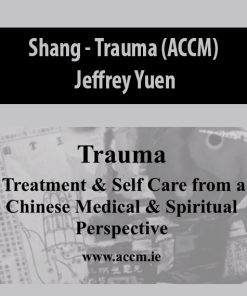 Shang – Trauma (ACCM) By Jeffrey Yuen