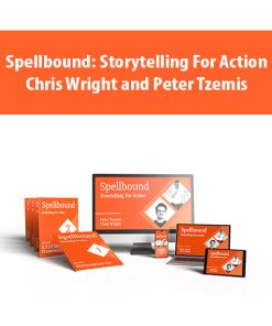 Spellbound: Storytelling For Action By Chris Wright and Peter Tzemis