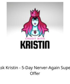 Ask Kristin – 5-Day Nerver-Again Super Offer