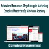 Behavioral Economics & Psychology in Marketing – Complete Masterclass By Mindworx Academy