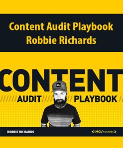 Content Audit Playbook By Robbie Richards