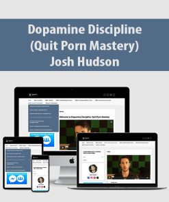 Dopamine Discipline (Quit Porn Mastery) By Josh Hudson