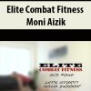 Elite Combat Fitness by Moni Aizik