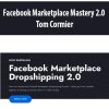 Facebook Marketplace Mastery 2.0 With Tom Cormier