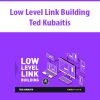 Low Level Link Building By Ted Kubaitis