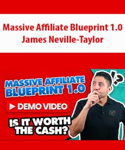 Massive Affiliate Blueprint 1.0 By James Neville-Taylor