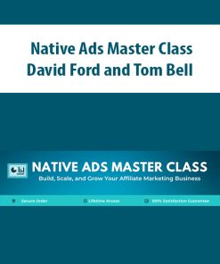 Native Ads Master Class By David Ford and Tom Bell