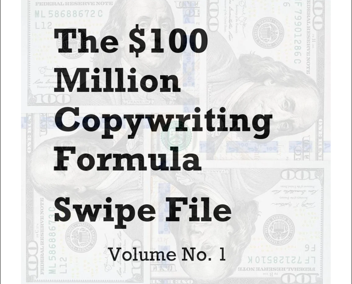 $100 Million Copywriting Formula Swipe File Volume 1 By Doug D’Anna