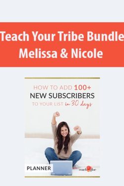 Teach Your Tribe Bundle By Melissa & Nicole