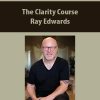 The Clarity Course By Ray Edwards