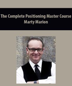 The Complete Positioning Master Course By Marty Marion