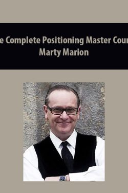 The Complete Positioning Master Course By Marty Marion