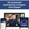 The Facebook Ads Expert Mastery 2.0 Program By Chase Chappell