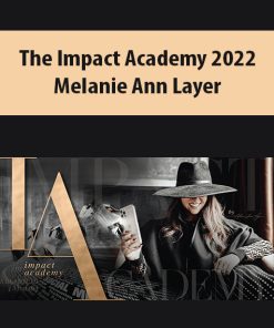 The Impact Academy 2022 By Melanie Ann Layer