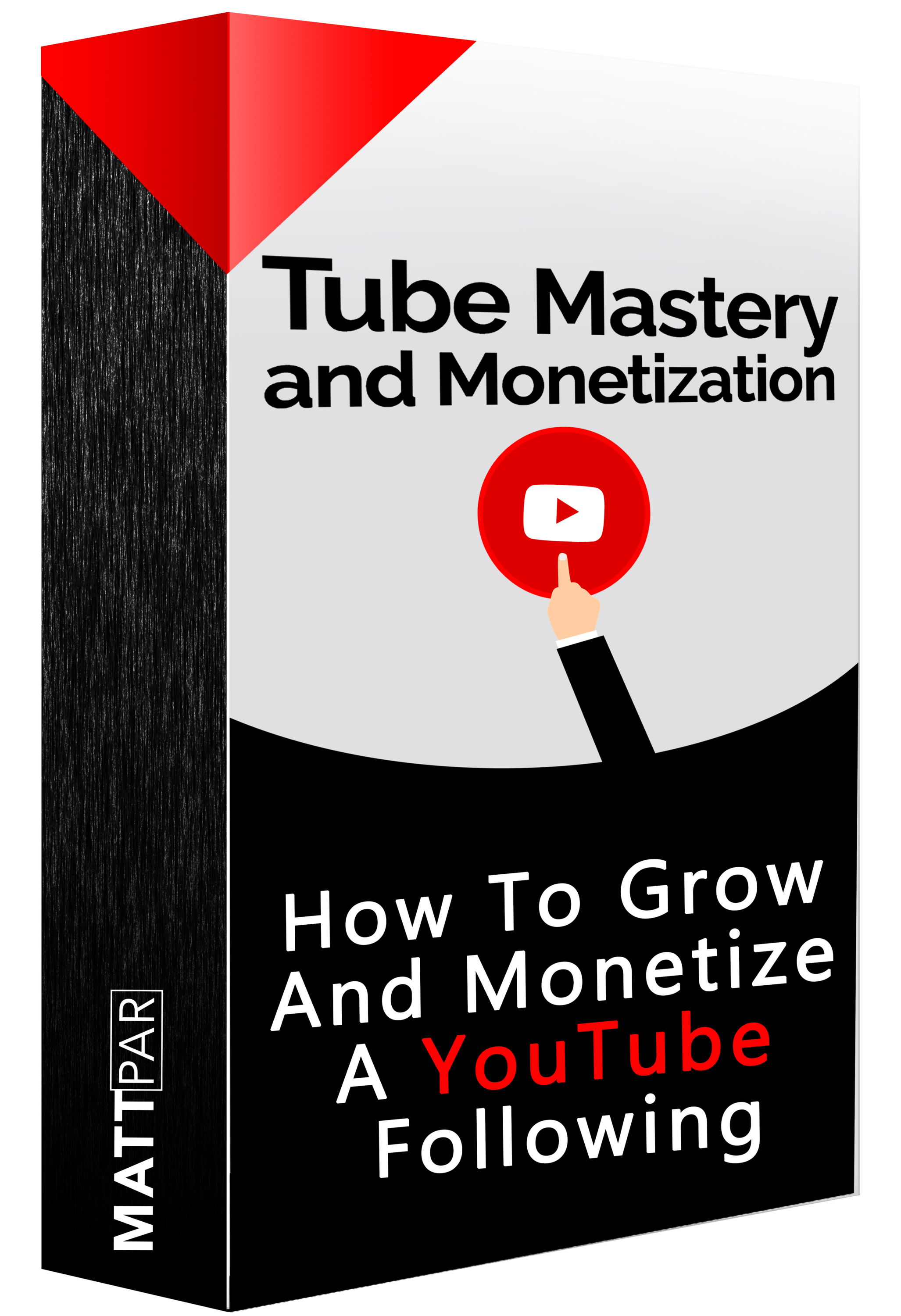 Tube Mastery and Monetization 2.0 (2021) By Matt Parr